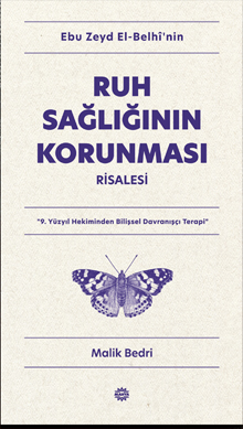 Ebu Zeyd el-Belhî'nin RUH SAĞLIĞININ KORUNMASI RİSALESİ